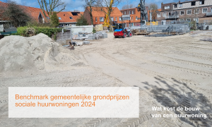 Benchmark gemeentelijke grondprijzen sociale huurwoningen 2024